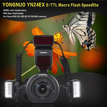 НОВАЯ кольцевая вспышка Yongnuo YN24EX YN24 EX E-TTL Twin Lite Macro Flash для камеры Canon Sony с двумя 2шт головками вспышки и 4шт переходными кольцами
