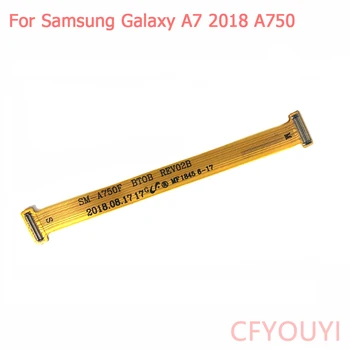 Для Samsung Galaxy A7 2018 A750 A750F Основная плата Материнская Плата ЖК-дисплей Гибкий Кабель Лента Запасная Часть