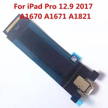 Порт зарядки Док-Станция USB-Разъем Для Apple iPad Pro 12,9 2017 A1670 A1671 Wifi 4G Гибкий Кабель Для Передачи Данных Зарядное Устройство Замена Запасных Частей
