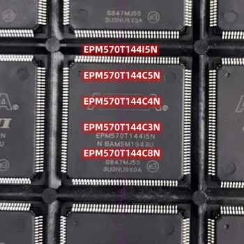 1шт Новый EPM570T144I5N EPM570T144C5N EPM570T144C4N EPM570T144C3N EPM570T144C8N QFP-144 Встроенный чип микроконтроллера