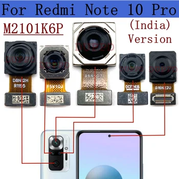 Оригинальная Камера заднего вида Для Xiaomi Redmi Note 10 Pro (Индия) M2101K6P Фронтальная Камера для Селфи С видом на заднюю Широкую Основную Камеру Макросъемки Flex