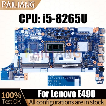 Для ноутбука Lenovo E490 Материнская плата Ноутбука NM-B911 i5-8265U 02DL786 5B20V80725 02DL805 02DL777 Материнская Плата Полностью Протестирована