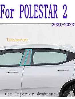 Для POLESTAR 2 2021 2022 2023 B/C-Стойки Экстерьера автомобиля Автомобильная Стойка Anti-scratch TPU film protect Защитная пленка