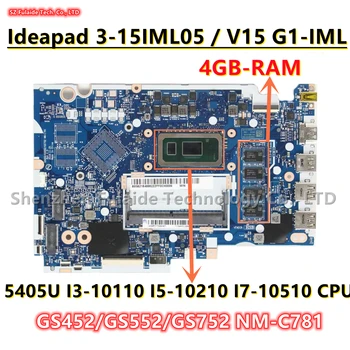 NM-C781 Для Lenovo Ideapad 3-15IML05/V15 G1-IML Материнская плата ноутбука С процессором 5405U 6405U I3-10110 I5-10210 I7-10510 4 ГБ оперативной памяти
