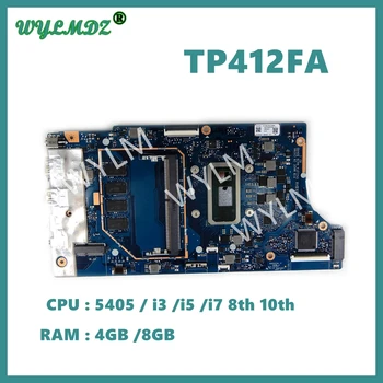 TP412FAC Материнская Плата для Ноутбука ASUS Flip 14 SF4100 TP412FA TP412F Материнская Плата I3 I5 I7-8/10-го ПОКОЛЕНИЯ 4G-RAM 100% Рабочая